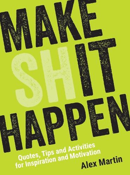 Make (Sh)it Happen, Alex Martin - Gebonden - 9781786855626
