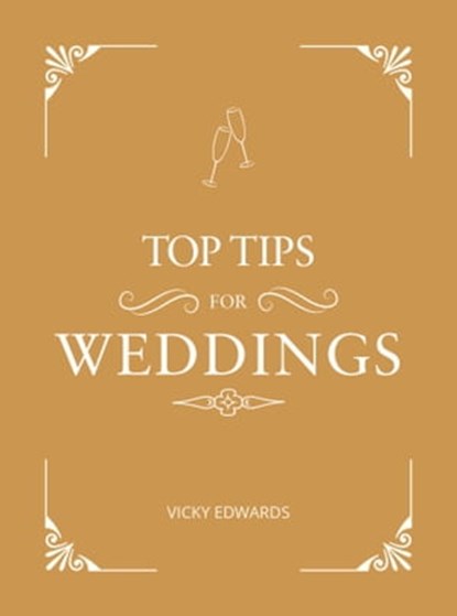 Top Tips for Weddings, Vicky Edwards - Ebook - 9781786856753