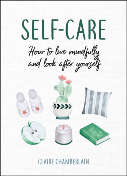 Self-Care, Claire Chamberlain - Gebonden - 9781786857750