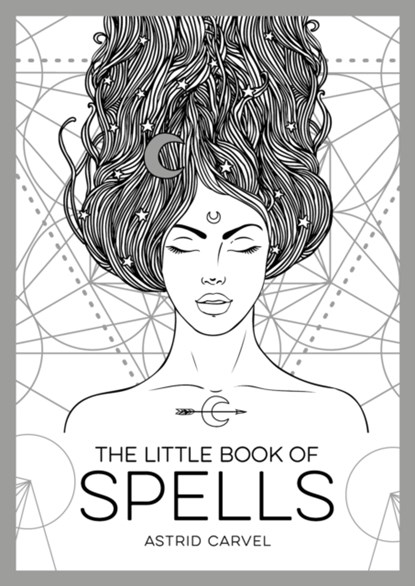 The Little Book of Spells, Astrid Carvel - Paperback - 9781786857996