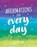 Affirmations for Every Day, Gilly Pickup - Gebonden - 9781786859938