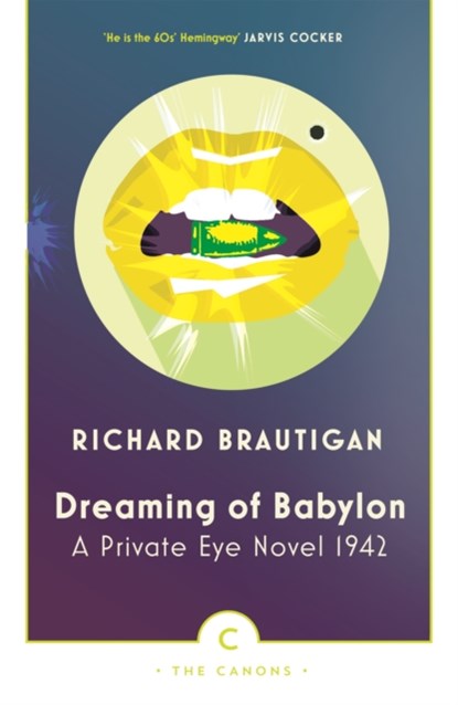 Dreaming of Babylon, Richard Brautigan - Paperback - 9781786890443