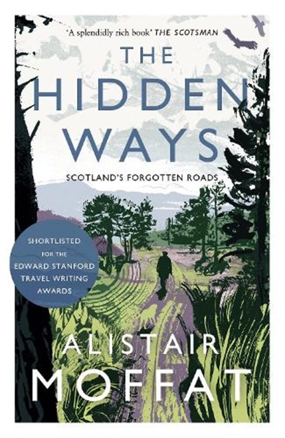 The Hidden Ways, Alistair Moffat - Paperback - 9781786891037