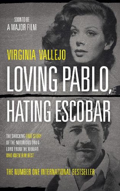 Loving Pablo, Hating Escobar, Virginia Vallejo - Paperback - 9781786891051