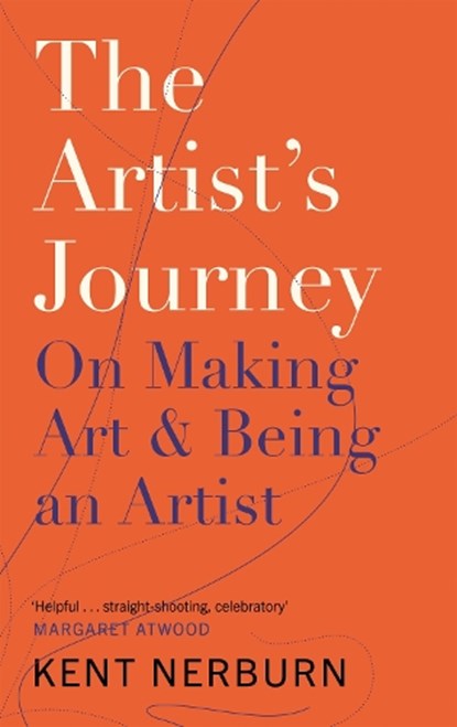 The Artist's Journey, Kent Nerburn - Paperback - 9781786891174
