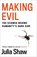 Making Evil, Dr Julia Shaw - Paperback - 9781786891327