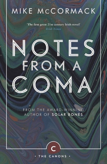Notes from a Coma, Mike McCormack - Paperback - 9781786891419