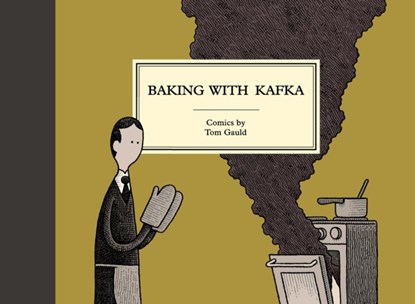 Baking with Kafka, Tom Gauld - Gebonden Gebonden - 9781786891501
