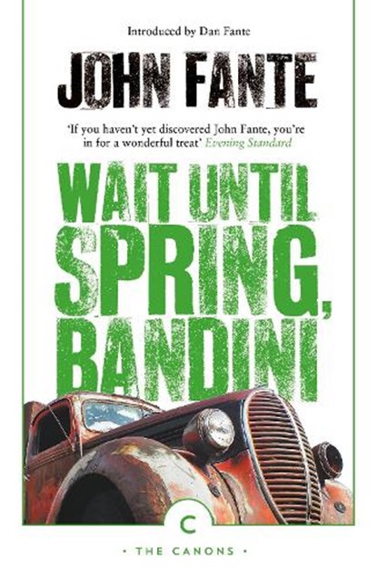 Wait Until Spring, Bandini, John Fante - Paperback - 9781786891655