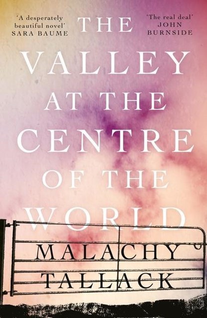 The Valley at the Centre of the World, Malachy Tallack - Paperback - 9781786892324