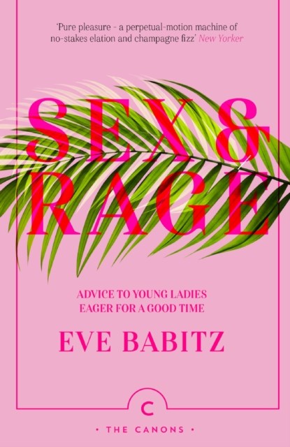 Sex & Rage, Eve Babitz - Paperback - 9781786892744