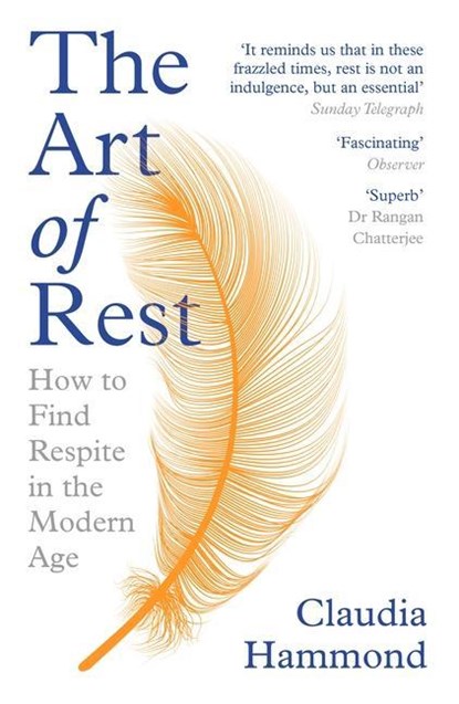 The Art of Rest, Claudia Hammond - Paperback - 9781786892829