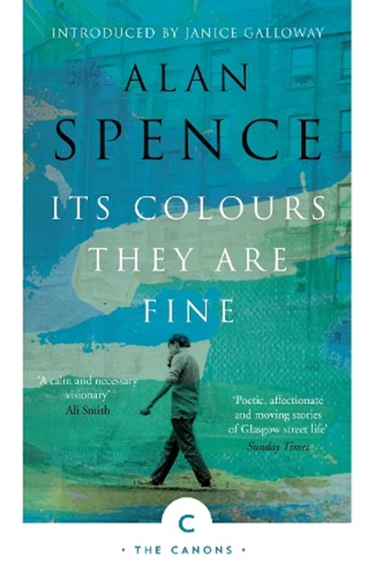 Its Colours They Are Fine, Alan Spence - Paperback - 9781786892973