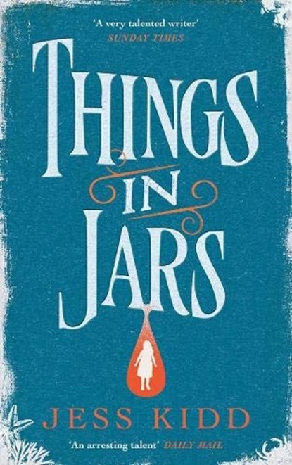 Things in Jars, Jess Kidd - Paperback - 9781786893758
