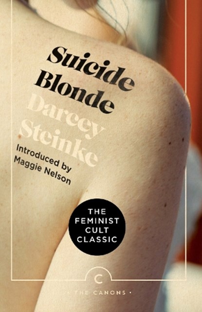 Suicide Blonde, Darcey Steinke - Paperback - 9781786894410