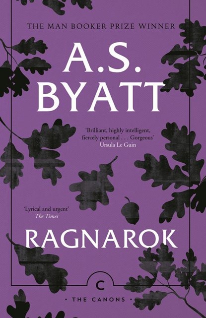 Ragnarok, A.S. Byatt - Paperback - 9781786894526