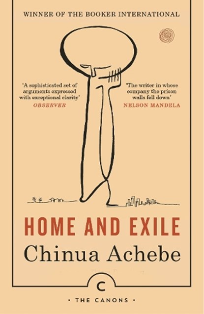 Home And Exile, Chinua Achebe - Paperback - 9781786896131