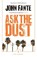 Ask The Dust, John Fante - Paperback - 9781786896209