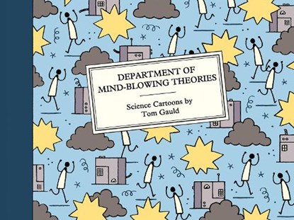 Department of Mind-Blowing Theories, Tom Gauld - Gebonden - 9781786898050