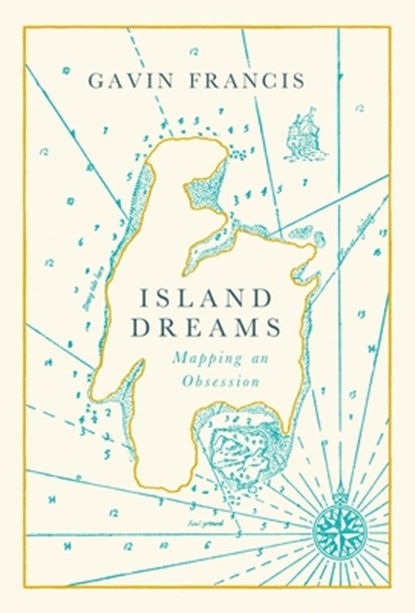 Island Dreams, Gavin Francis - Gebonden - 9781786898180