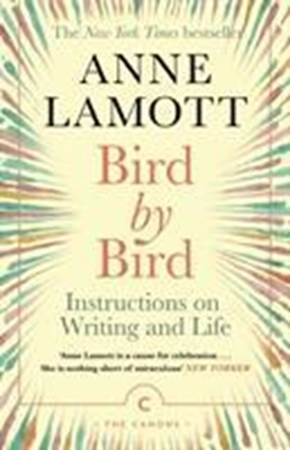 Bird by Bird, Anne Lamott - Paperback - 9781786898555