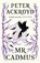 Mr Cadmus, Peter Ackroyd - Paperback - 9781786898975