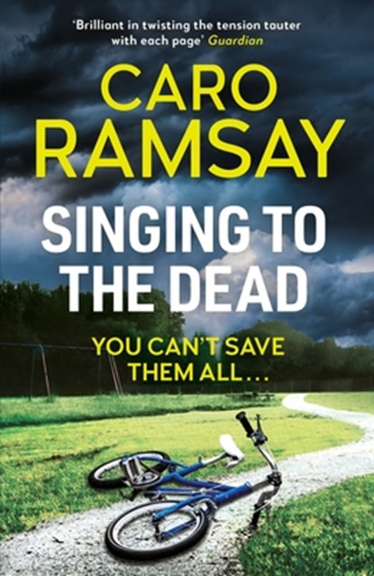 Singing to the Dead, Caro Ramsay - Paperback - 9781786899071