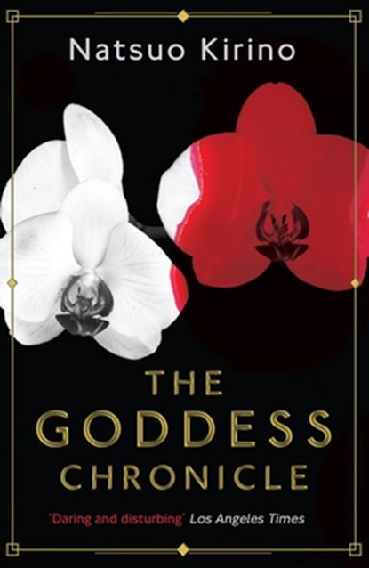 The Goddess Chronicle, Natsuo Kirino - Paperback - 9781786899170