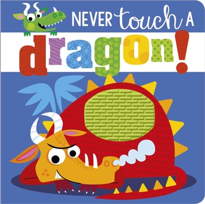 Never Touch a Dragon, Rosie Greening - Gebonden - 9781786922670