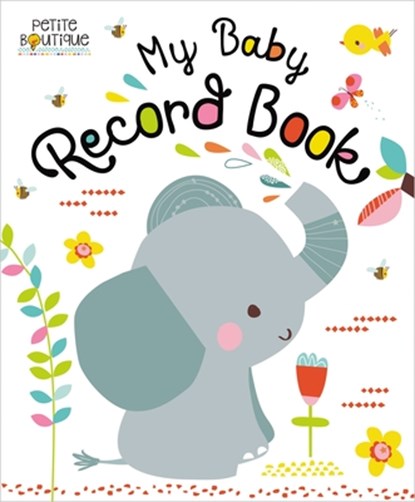 Petite Boutique My Baby Record Book, Make Believe Ideas Ltd - Gebonden - 9781786924452