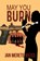 May You Burn, Jan Merete Weiss - Paperback - 9781786934598