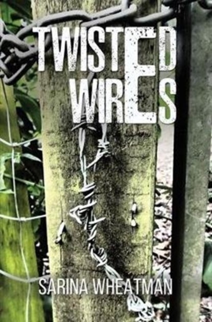 Twisted Wires, Sarina Wheatman - Gebonden - 9781786937643