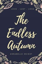 The Endless Autumn | Annabelle Knight | 