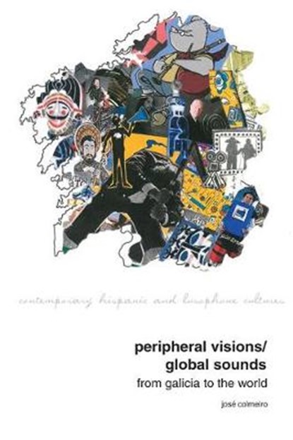 Peripheral Visions / Global Sounds, COLMEIRO,  Jose - Gebonden - 9781786940308