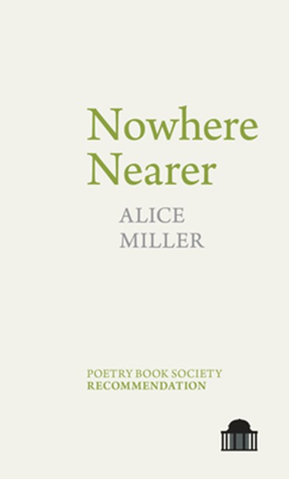 Nowhere Nearer, MILLER,  Alice - Paperback - 9781786941022
