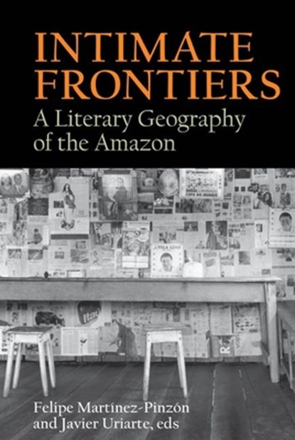 Intimate Frontiers, Felipe Martinez-Pinzon ; Javier Uriarte - Gebonden - 9781786941831
