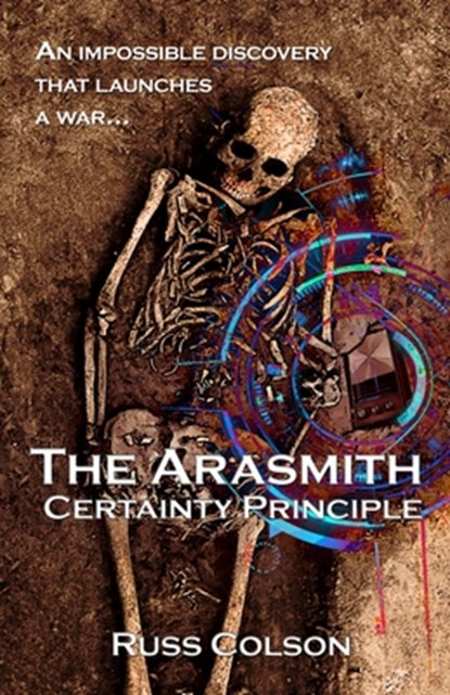 The Arasmith Certainty Principle, Russ Colson - Paperback - 9781786953483