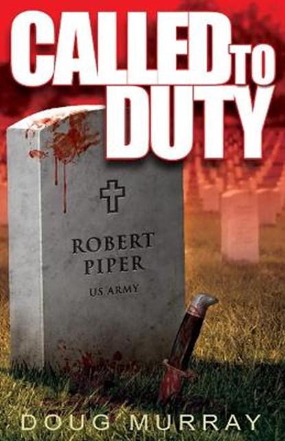 Called To Duty - Book 1, Doug Murray - Paperback - 9781786954367
