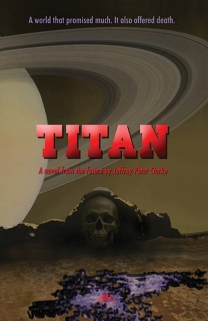 Titan, CLARKE,  Jeffrey Peter - Paperback - 9781786957924