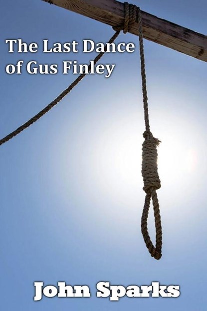 The Last Dance of Gus Finlay, John Sparks - Paperback - 9781786959188