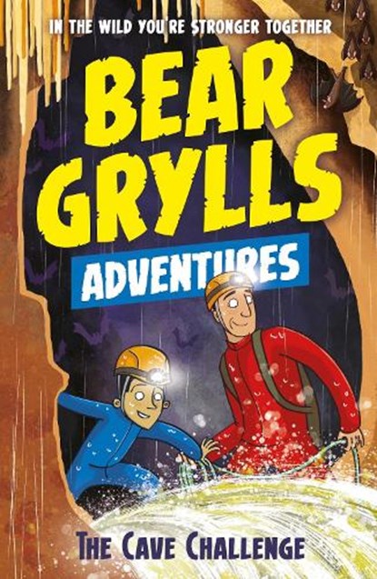 A Bear Grylls Adventure 9: The Cave Challenge, Bear Grylls - Paperback - 9781786960559