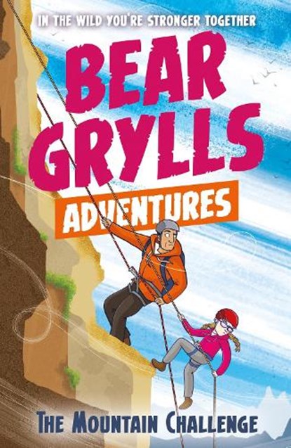 A Bear Grylls Adventure 10: The Mountain Challenge, Bear Grylls - Paperback - 9781786960566