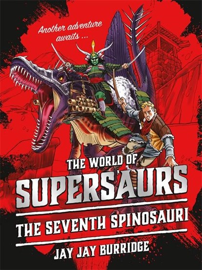 Supersaurs 5: The Seventh Spinosauri, Jay Jay Burridge - Paperback - 9781786968159