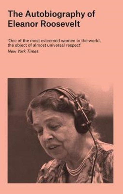 The Autobiography of Eleanor Roosevelt, Eleanor Roosevelt - Gebonden - 9781786994455