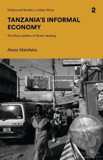 Tanzania's Informal Economy, Alexis (University of Zurich Malefakis - Paperback - 9781786994516