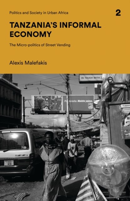 Tanzania's Informal Economy, Alexis (University of Zurich Malefakis - Paperback - 9781786994516