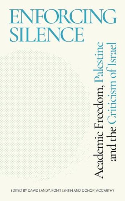 Enforcing Silence, David Landy ; Ronit (Independent scholar Lentin ; Conor McCarthy - Paperback - 9781786996503