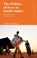 The Politics of Fear in South Sudan, Daniel Akech (Independent Scholar) Thiong - Gebonden - 9781786996787