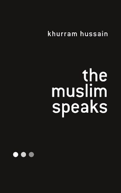 The Muslim Speaks, Khurram (Lehigh University Hussain - Paperback - 9781786998880