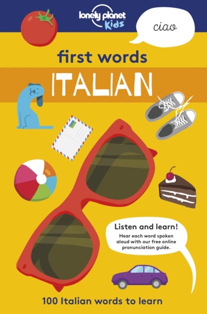 Lonely Planet Kids First Words - Italian, Lonely Planet Kids - Paperback - 9781787012677